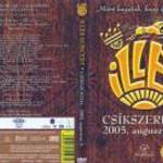 ILLÉS KONCERT - CSÍKSZEREDA, 2005/08/05 (2005) DVD fotó