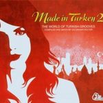 Made In Turkey 2 - The World Of Turkish Grooves (2CD-SET) fotó