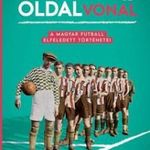 Oldalvonal - A magyar futball elfeledett története fotó