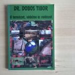 Dr. Dobos Tibor A természet, védelme és vadászat fotó