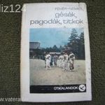 Fehér Klára, Nemes László: Gésák, Pagodák, Titkok c. könyve ELADÓ! 1967. kiadás fotó