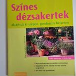 Színes dézsakertek/ könyv/ 1 Ft-rol NMÁ fotó
