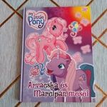 My Little Pony - Árvácska és Marcipán meséi ! NÉZZ KÖRÜL! SOK KÖNYVEM VAN! (4E*6) fotó