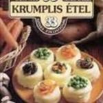 Lajos Mari- Hemző Károly : 99 krumplis étel 33 színes ételfotóval (AL) fotó