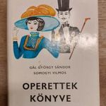 Gál György Sándor - Somogyi Vilmos: Operettek könyve AZ OPERETT REGÉNYES TÖRTÉNETE / DEDIKÁLT!!! fotó