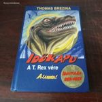 Thomas Brezina - A T. Rex vére (Időkapu 1.) fotó