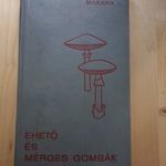 Kalmár Makara: Ehető és mérges gombák, 1973 MIKOLÓGIA GOMBA fotó