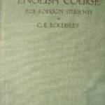 C E Eckersley An Everyday English Course for Foreign Students / könyv 1940 fotó
