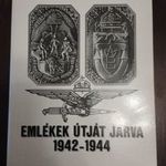 Emlékek útját járva 1942-1944 -Ludovikás hadnagyok története fotó