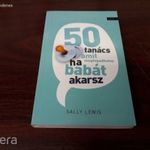 Sally Lewis - 50 tanács amit megfogadhatsz ha babát akarsz fotó