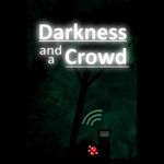 Darkness and a Crowd (PC - Steam elektronikus játék licensz) fotó