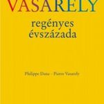 Philippe Dana, Pierre Vasarely: Vasarely regényes évszázada fotó