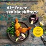 Valentina Harris - Air fryer szakácskönyv fotó