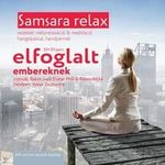Samsara relax és meditáció elfoglalt embereknek fotó
