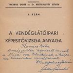 A vendéglátóipari képesítővizsga anyaga - DEDIKÁLT gasztronómiai könyv (*311) fotó