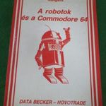 Steigers = A robotok és a Commodore 64 fotó