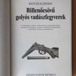 Kovács Dénes: Billenőcsövű golyós vadászfegyverek fotó