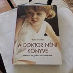 Kovács Ágnes - A doktor néni könyve leendő és gyakorló szülőknek - gyermekbetegségek fotó