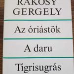 Rákosy Gergely: Az óriástök / A daru / Tigrisugrás fotó