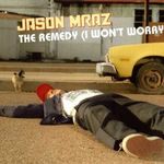 Jason Mraz - The Remedy maxi CD fotó