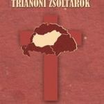 TRIANONI ZSOLTÁROK - Trianon a Bibliában - Magyaro fotó