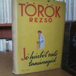 Török Rezső: Jó házból való tanársegéd. Első kiadás. Dedikált példány. fotó