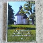 A Kárpát-medence Árpád-kori rotundái és centrális templomai - Szilágyi András fotó