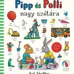 Axel Scheffler - Pipp és Polli nagy szótára fotó