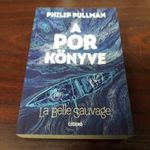 Philip Pullman - La Belle Sauvage (A por könyve 1.) fotó
