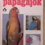 Dr. Romhányi Attila: Papagájok (*312) fotó