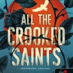 Maggie Stiefvater: All the Crooked Saints - Tökéletlen szentek fotó