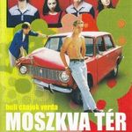 Moszkva tér - DVD magyar film, Karalyos Gábor, Balla Eszter fotó