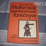 Bakai-Keller-Takács: Motorosok segédmotorosok tankönyve c. könyve ELADÓ! fotó