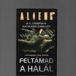 A. C. Crispin - Kathleen O'Malley: Aliens - Feltámad a Halál fotó