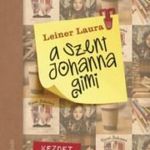 Leiner Laura - A Szent Johanna gimi 1. - Kezdet fotó