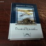 Zsindely Ferenc - Dunárul fúj a szél… (Elbeszélések vadról, halról, fűről, fáról) fotó