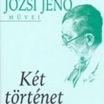Tersánszky Józsi Jenő: Két történet (2004) fotó