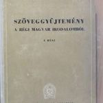 Szöveggyűjtemény a régi magyar irodalomból I. rész - Egyetemi segédkönyv 1951. fotó