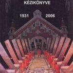A Szegedi szabadtéri Játékok kézikönyve 1931-2006 fotó