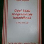 Lothar Englisch = Gépi kódú programozás haladóknak (C64 & PC128) fotó