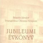Péterfy Sándor Evangélikus Oktatási Központ jubileumi évkönyv 1992-2002 fotó
