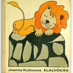 Joanna Kulmowa: Elalvókák fotó