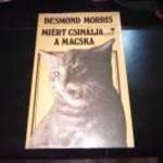 Miért csinálja...? a macska Desmond Morris ingyen posta fotó