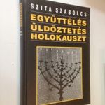 Szita Szabolcs: Együttélés, üldöztetés, holokauszt (*46) fotó