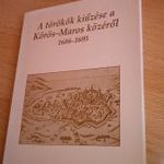 DEDIKÁLT A törökök kiűzése a Körös-Maros közéről 1686-1695 Szita László GYULA 1995 fotó