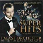 Palast Orchester Mit Seinem Sänger Max Raabe: Super Hits Nummer 2 fotó