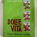 ANNALISA COPPOLARO-NOWELL DOLCE VITA Útmutató Itáliához és az olaszokhoz "HG" fotó