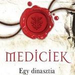 Mediciek - Egy dinasztia felemelkedése - Mediciek fotó