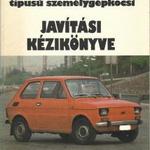 Polski FIAT 126P típusú személygépkocsi javítási kézikönyve fotó
