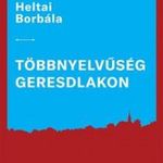 Heltai Borbála - Többnyelvűség Geresdlakon fotó